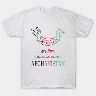 Legends Are Born in Afghanistan T-Shirt